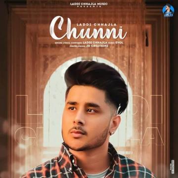 download Chunni-(Evol) Laddi Chhajla mp3